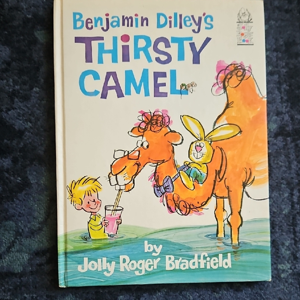 Vintage Children's Book Benjamin Dilley's Thirsty Camel Hardcover 1960s